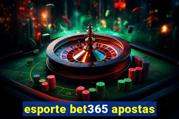 esporte bet365 apostas